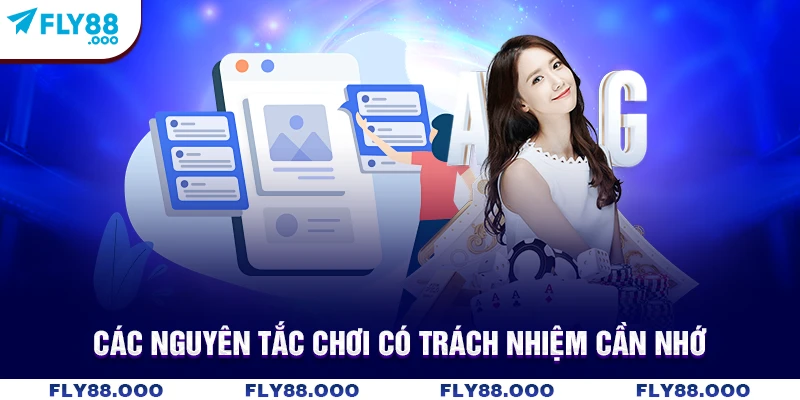 Các nguyên tắc chơi có trách nhiệm cần nhớ