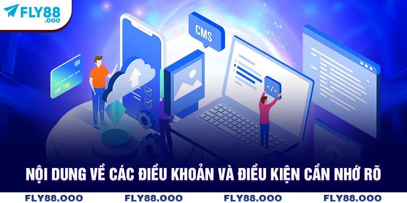 Nội dung về các điều khoản và điều kiện cần nhớ rõ