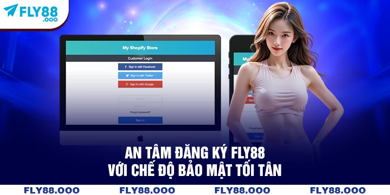 An tâm đăng ký FLY88 với chế độ bảo mật tối tân