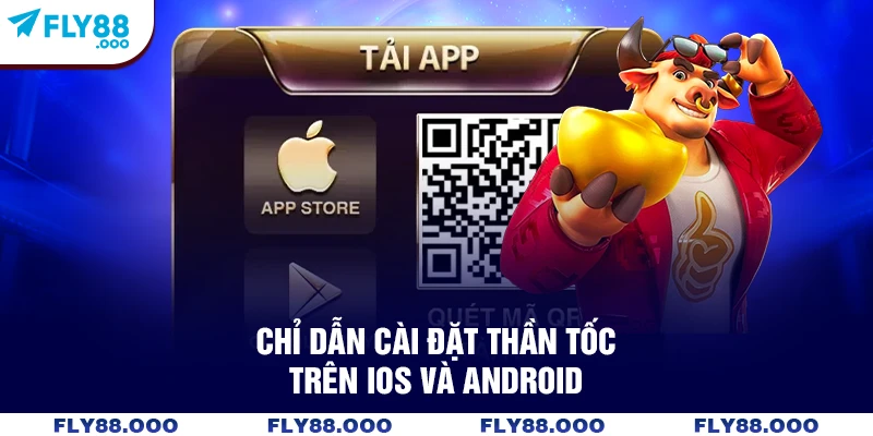 Chỉ dẫn cài đặt thần tốc trên iOS và Android