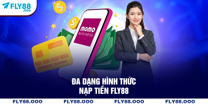 Đa dạng hình thức nạp tiền FLY88