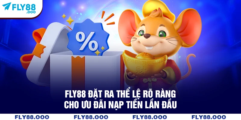 FLY88 đặt ra thể lệ rõ ràng cho ưu đãi nạp tiền lần đầu
