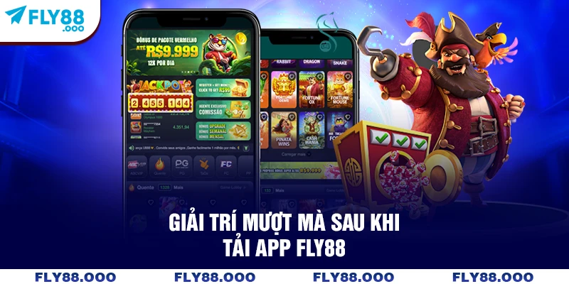 Giải trí mượt mà sau khi tải app FLY88