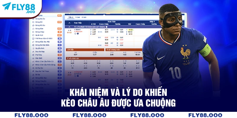 Khái niệm và lý do khiến kèo châu Âu được ưa chuộng