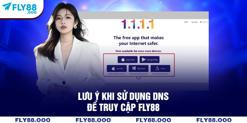 Lưu ý khi sử dụng DNS để truy cập FLY88