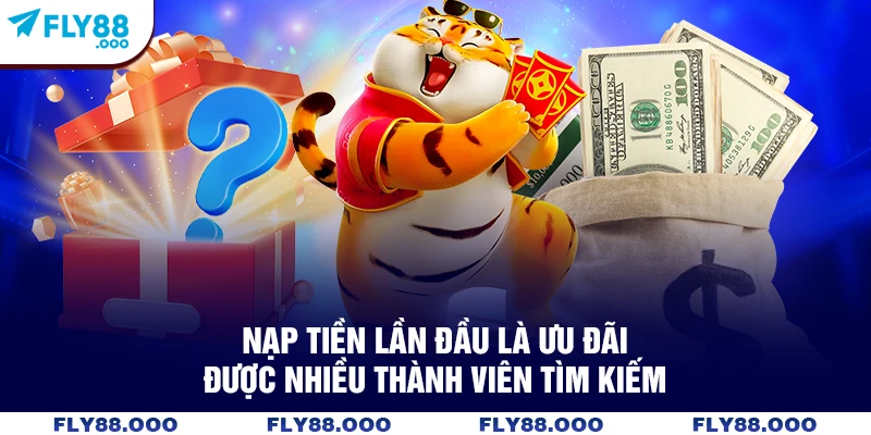 Nạp tiền lần đầu là ưu đãi được nhiều thành viên tìm kiếm